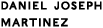 Daniel Joseph Martinez